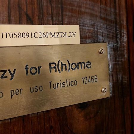 C R A Zy For Rhome Řím Exteriér fotografie